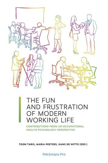 The Fun and Frustration of Modern Working Life - Toon Taris, Verzenden