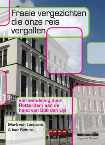 Fraaie vergezichten die onze reis vergallen 9789072247261, Boeken, Verzenden, Zo goed als nieuw, Mark van Leeuwen
