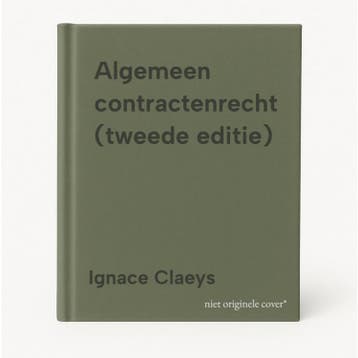 Algemeen contractenrecht (tweede editie) 9789400013827, Verzenden, Zo goed als nieuw, Ignace Claeys