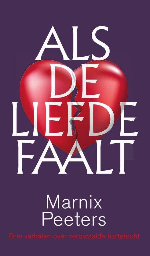 Als de liefde faalt 9789464944815 Marnix Peeters, Boeken, Literatuur, Zo goed als nieuw, Verzenden