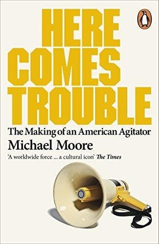 Here Comes Trouble 9780141013015 Michael Moore, Boeken, Verzenden, Gelezen, Michael Moore