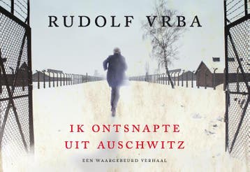 Ik ontsnapte uit Auschwitz 9789049804862 Rudolf Vrba, Boeken, Verzenden, Zo goed als nieuw, Rudolf Vrba