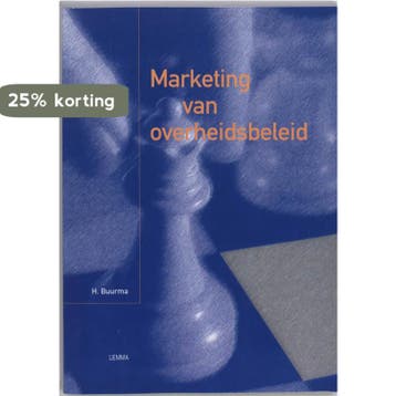 Marketing van overheidsbeleid 9789051898354 H. Buurma, Boeken, Verzenden, Zo goed als nieuw, H. Buurma