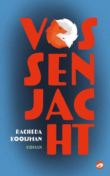 Vossenjacht 9789083146850 Racheda Kooijman, Verzenden, Racheda Kooijman