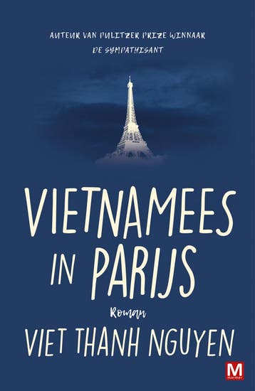 Vietnamees in Parijs 9789460686863 Viet Thanh Nguyen, Verzenden, Viet Thanh Nguyen