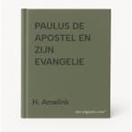 PAULUS DE APOSTEL EN ZIJN EVANGELIE 9789066511569 H. Amelink, Verzenden, Gelezen, H. Amelink