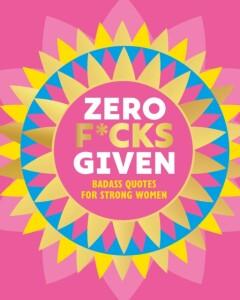 Zero F*cks Given / Little Books of Lifestyle, Reference &, Verzenden, Zo goed als nieuw, Orange Hippo!
