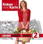 Zonder pakjes & zakjes / 2 / Koken met Karin 9789046815571, Boeken, Verzenden, Gelezen, Karin Luiten