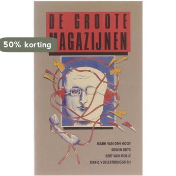 Groote magazynen - Mark van de hoof 9789050960359, Boeken, Verzenden, Gelezen, Mark van de hoof