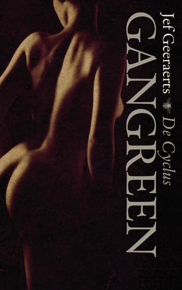 Gangreen 9789085424192 Jef Geeraerts, Boeken, Verzenden, Gelezen, Jef Geeraerts