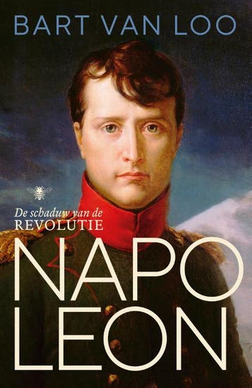 Napoleon 9789403124124 Bart van Loo, Verzenden, Zo goed als nieuw, Bart van Loo