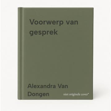 Voorwerp van gesprek 9789492677686 Alexandra Van Dongen, Verzenden, Alexandra Van Dongen