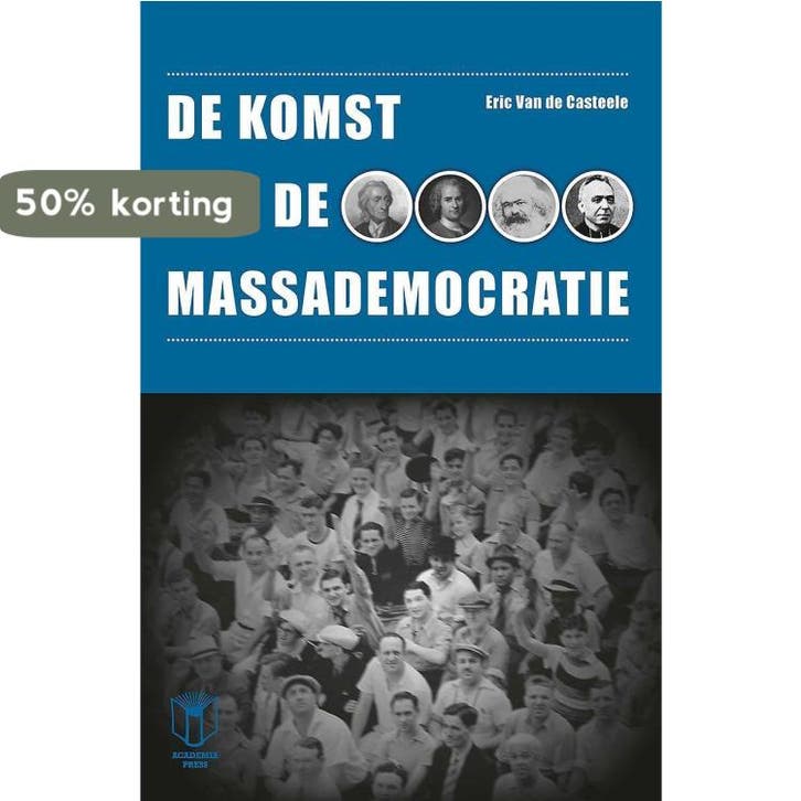 De komst van de massademocratie 9789038217963, Livres, Histoire mondiale, Envoi