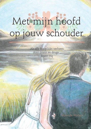 Met mijn hoofd op jouw schouder - Miranda Wolters - 97894022, Verzenden, Nieuw