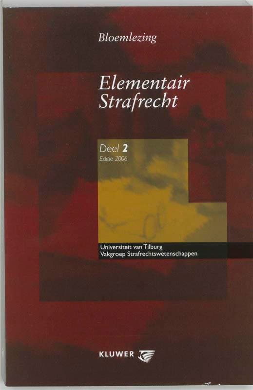 Bloemlezing elementair strafrecht / 2 2006 / Geschriften van, Livres, Science, Envoi