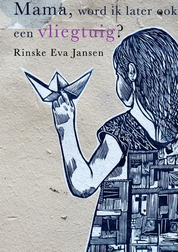 Mama, word ik later ook een vliegtuig? 9789463863483, Verzenden, Rinske Eva Jansen