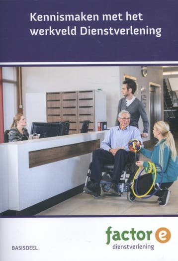 Kennismaken met het werkveld Dienstverlening / Factor-E, Verzenden, Gerda Verhey