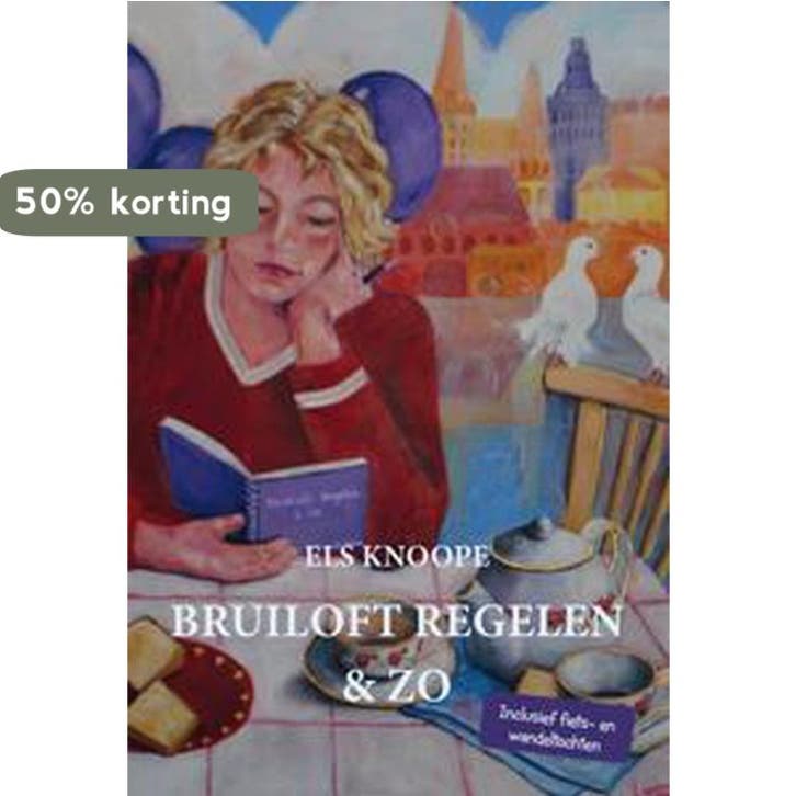 Bruiloft regelen en zo 9789462036468 Els Knoope, Livres, Littérature, Envoi