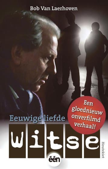 Eeuwige liefde / Witse / 4 9789089241153 Bob van Laerhoven, Boeken, Verzenden, Gelezen, Bob van Laerhoven