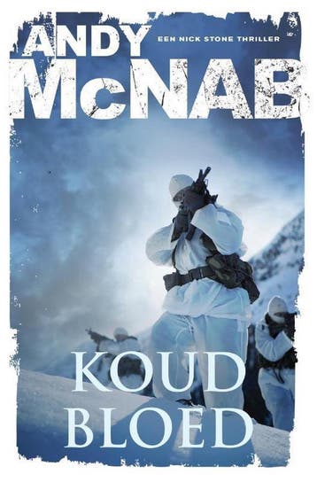 Koud bloed / Nick Stone 9789400508194 Andy McNab, Verzenden, Andy McNab