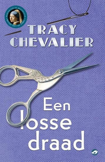 Een losse draad 9789493081314 Tracy Chevalier, Verzenden, Tracy Chevalier