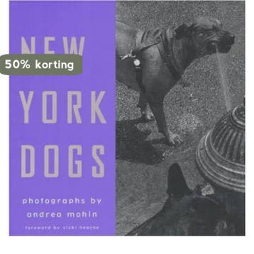 New York Dogs 9780811816588 Andrea Mohin, Verzenden, Andrea Mohin