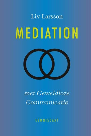 Mediation Met Geweldloze Communicatie | Liv Larsson | Nieuw, Boeken, Verzenden, Nieuw, Liv Larsson