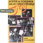 TOJ TOJ ACHTER SCHERMEN ORKESTBEDR, 9789023677550 Schilham, Boeken, Verzenden, Gelezen, Schilham