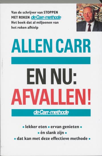 En nu 9789022522837 Allen Carr, Verzenden, Zo goed als nieuw, Allen Carr