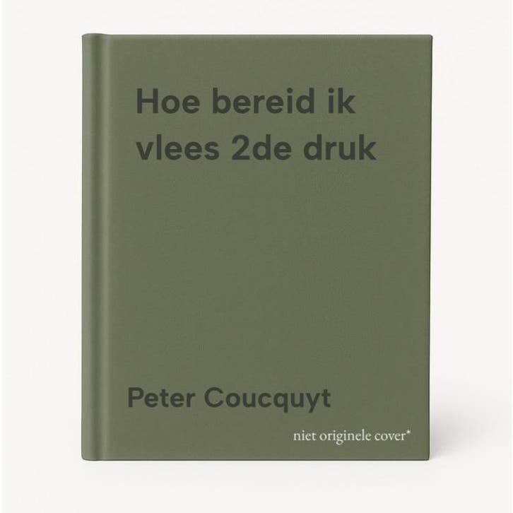 Hoe bereid ik vlees 2de druk 9789492470331 Peter Coucquyt, Boeken, Schoolboeken, Gelezen, Verzenden