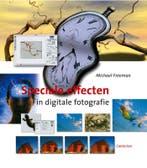 Speciale effecten in digitale fotografie 9789021334271, Verzenden, Mylo Freeman