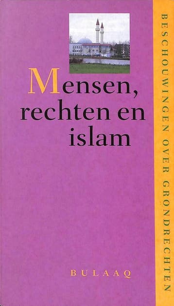 Mensen, rechten en islam / Islam in discussie 9789054600336, Verzenden, Zo goed als nieuw