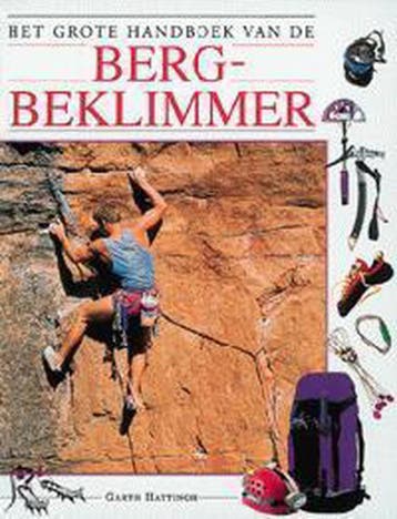 Het grote handboek van de bergbeklimmer 9789024374144, Verzenden, G. Hattingh