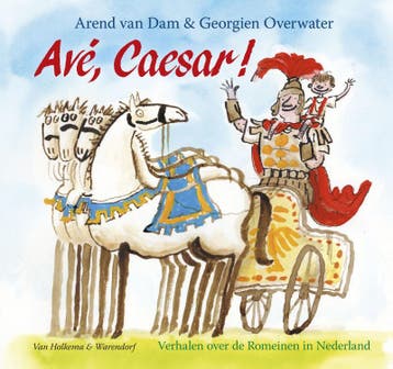 Ave, Caesar! 9789000329847 Arend van Dam, Verzenden, Arend van Dam