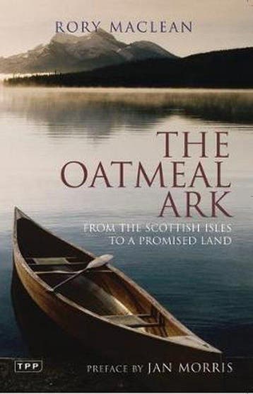 The Oatmeal Ark 9781845116217 Rory MacLean, Verzenden, Rory MacLean