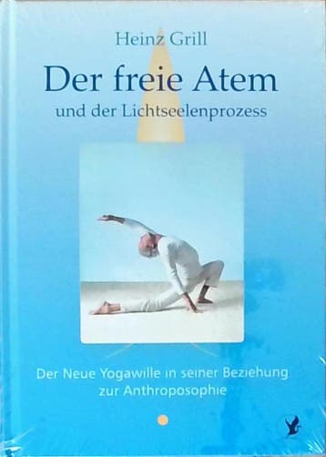 Der freie Atem und der Lichtseelenprozess - Heinz Grill - 97, Verzenden