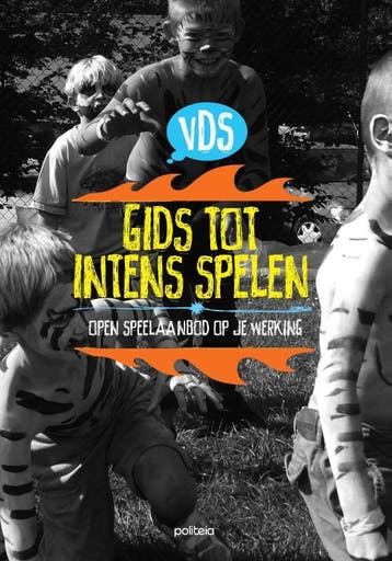Gids Tot Intens Spelen | Vlaamse Dienst Speelpleinwerk Vzw, Verzenden, Vlaamse Dienst Speelpleinwerk Vzw