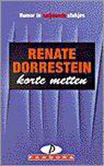Korte metten 9789025456825 Renate Dorrestein, Verzenden, Gelezen, Renate Dorrestein
