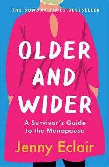 Older and Wider A Survivors Guide to the Menopause, Verzenden, Jenny Eclair