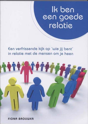 Ik ben een goede relatie - Fiona Brouwer - 9789085672920 - P, Verzenden, Nieuw