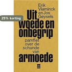 Uit woede en onbegrip 9789460018244 Jos Geysels, Verzenden, Zo goed als nieuw, Jos Geysels