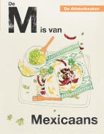 De M is van Mexicaans / De Alfabetkeuken 9789048314799, Verzenden, Rukmini Iyer