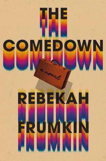The Comedown 9781250127525 Rebekah Frumkin, Verzenden, Rebekah Frumkin