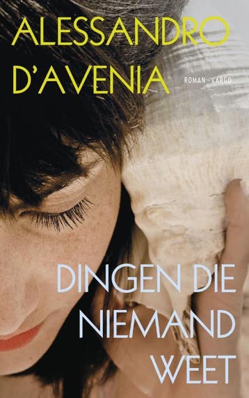 Dingen die niemand weet 9789023474630 Alessandro dAvenia, Verzenden, Zo goed als nieuw, Alessandro d'Avenia