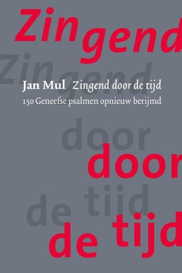 Zingend door de tijd 9789065394187 Jan Mul, Verzenden, Jan Mul