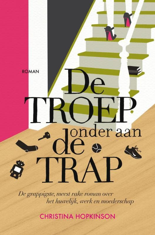 De troep onder aan de trap 9789022998748 Christina Hopkinson, Boeken, Romans, Zo goed als nieuw, Verzenden