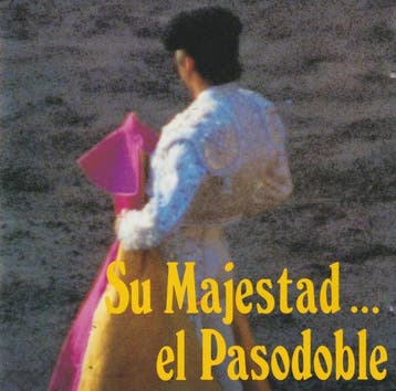 Various - Su Majestad.. El Pasodoble, Verzenden, Gebruikt