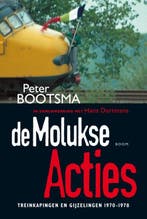 De Molukse acties 9789053526453 Peter Bootsma, Verzenden, Gelezen, Peter Bootsma