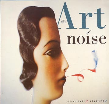 The Art Of Noise - In No Sense? Nonsense!, Verzenden