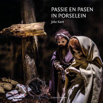 Passie en Pasen in porselein 9789082384086 Joke Kant, Verzenden, Gelezen, Joke Kant